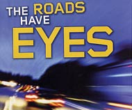 Roads have eyes